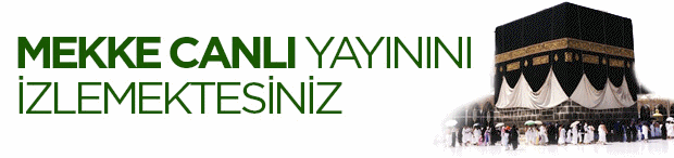 Kabe Mekke ve Medine'de Canlı Yayın